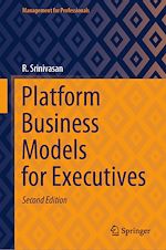 Télécharger le livre :  Platform Business Models for Executives