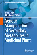 Télécharger le livre :  Genetic Manipulation of Secondary Metabolites in Medicinal Plant
