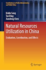 Télécharger le livre :  Natural Resources Utilization in China