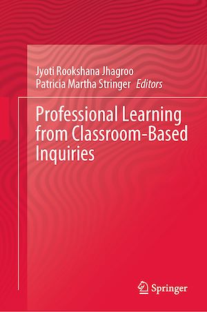 Téléchargez le livre :  Professional Learning from Classroom-Based Inquiries