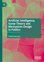Télécharger le livre :  Artificial Intelligence, Game Theory and Mechanism Design in Politics