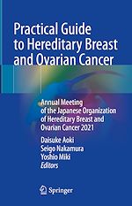 Télécharger le livre :  Practical Guide to Hereditary Breast and Ovarian Cancer