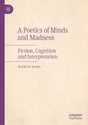 Téléchargez le livre :  A Poetics of Minds and Madness