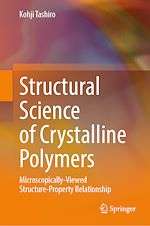 Télécharger le livre :  Structural Science of Crystalline Polymers