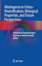 Télécharger le livre :  Vitellogenin in Fishes- Diversification, Biological Properties, and Future Perspectives