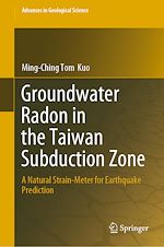 Télécharger le livre :  Groundwater Radon in the Taiwan Subduction Zone