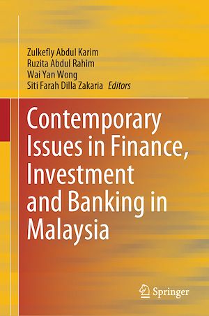 Téléchargez le livre :  Contemporary Issues in Finance, Investment and Banking in Malaysia
