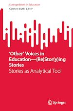 Télécharger le livre :  ‘Other' Voices in Education—(Re)Stor(y)ing Stories