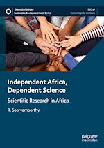Télécharger le livre :  Independent Africa, Dependent Science