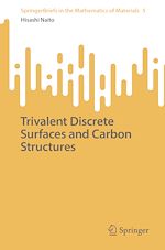 Télécharger le livre :  Trivalent Discrete Surfaces and Carbon Structures