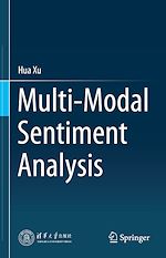 Télécharger le livre :  Multi-Modal Sentiment Analysis