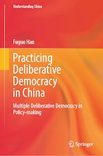 Télécharger le livre :  Practicing Deliberative Democracy in China