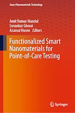 Télécharger le livre :  Functionalized Smart Nanomaterials for Point-of-Care Testing