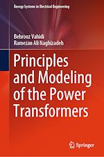 Télécharger le livre :  Principles and Modeling of the Power Transformers