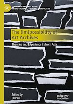 Télécharger le livre :  The (Im)possibility of Art Archives