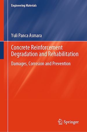 Téléchargez le livre :  Concrete Reinforcement Degradation and Rehabilitation
