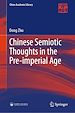 Télécharger le livre :  Chinese Semiotic Thoughts in the Pre-imperial Age