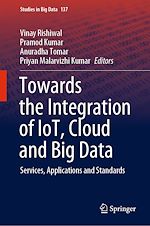 Télécharger le livre :  Towards the Integration of IoT, Cloud and Big Data