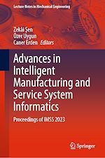 Télécharger le livre :  Advances in Intelligent Manufacturing and Service System Informatics