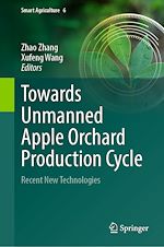 Télécharger le livre :  Towards Unmanned Apple Orchard Production Cycle