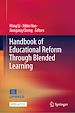 Télécharger le livre :  Handbook of Educational Reform Through Blended Learning
