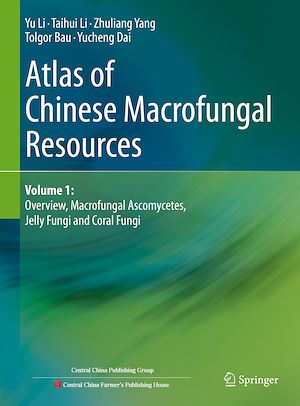 Téléchargez le livre :  Atlas of Chinese Macrofungal Resources
