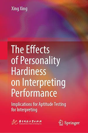 Téléchargez le livre :  The Effects of Personality Hardiness on Interpreting Performance