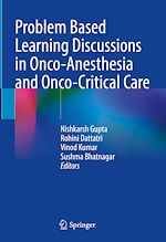 Télécharger le livre :  Problem Based Learning Discussions in Onco-Anesthesia and Onco-Critical Care