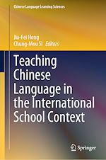 Télécharger le livre :  Teaching Chinese Language in the International School Context