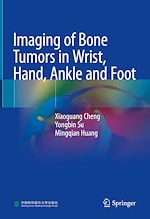 Télécharger le livre :  Imaging of Bone Tumors in Wrist, Hand, Ankle and Foot