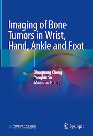 Télécharger le livre :  Imaging of Bone Tumors in Wrist, Hand, Ankle and Foot