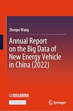 Download this eBook Annual Report on the Big Data of New Energy Vehicle in China (2022)