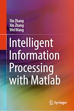 Télécharger le livre :  Intelligent Information Processing with Matlab