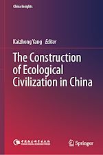 Télécharger le livre :  The Construction of Ecological Civilization in China
