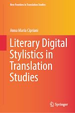 Télécharger le livre :  Literary Digital Stylistics in Translation Studies