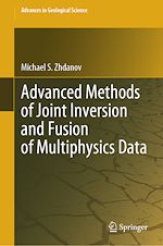 Télécharger le livre :  Advanced Methods of Joint Inversion and Fusion of Multiphysics Data