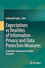 Télécharger le livre :  Expectations vs Realities of Information Privacy and Data Protection Measures