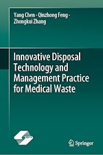 Télécharger le livre :  Innovative Disposal Technology and Management Practice for Medical Waste