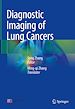 Télécharger le livre :  Diagnostic Imaging of Lung Cancers