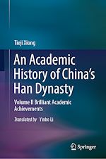 Télécharger le livre :  An Academic History of China's Han Dynasty