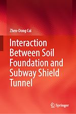 Télécharger le livre :  Interaction Between Soil Foundation and Subway Shield Tunnel