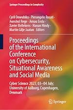 Télécharger le livre :  Proceedings of the International Conference on Cybersecurity, Situational Awareness and Social Media