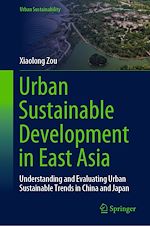 Télécharger le livre :  Urban Sustainable Development in East Asia
