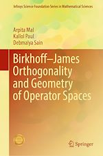 Télécharger le livre :  Birkhoff–James Orthogonality and Geometry of Operator Spaces