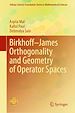 Télécharger le livre :  Birkhoff–James Orthogonality and Geometry of Operator Spaces