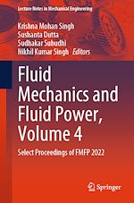 Télécharger le livre :  Fluid Mechanics and Fluid Power, Volume 4