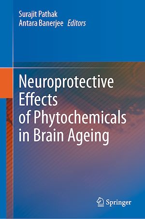Téléchargez le livre :  Neuroprotective Effects of Phytochemicals in Brain Ageing