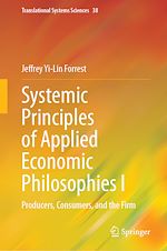 Télécharger le livre :  Systemic Principles of Applied Economic Philosophies I