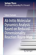 Télécharger le livre :  Ab Initio Molecular Dynamics Analysis Based on Reduced-Dimensionality Reaction Route Map