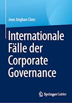 Télécharger le livre :  Internationale Fälle der Corporate Governance